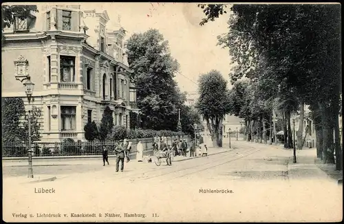 Ansichtskarte Lübeck Straßenpartie - Mühlenbrücke 1909