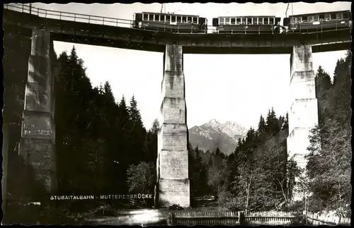 Ansichtskarte Neustift im Stubaital STUBAITALBAHN - MUTTERERBRÜCKE 1963