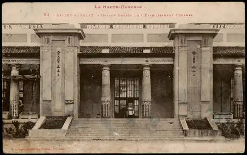 CPA Salies-du-Salat GRANDE ENTRÉE DE L'ÉTABLISSEMENT THERMAL 1913