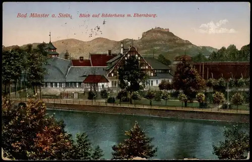 Bad Münster am Stein-Ebernburg Blick auf Bäderhaus m. Ebernburg. 1913