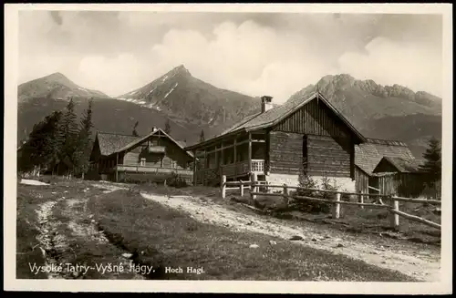 Postcard Vysoké Tatry Hoch Hagi, Hagy - Hütten 1930
