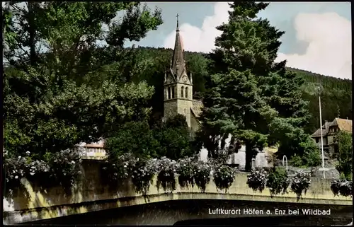 Ansichtskarte Höfen an der Enz Ortsansicht mit Brücke und Kirche 1970