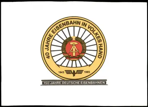 Ansichtskarte  Emblem 40 Jahre Eisenbahn in Volkes Hand 1985
