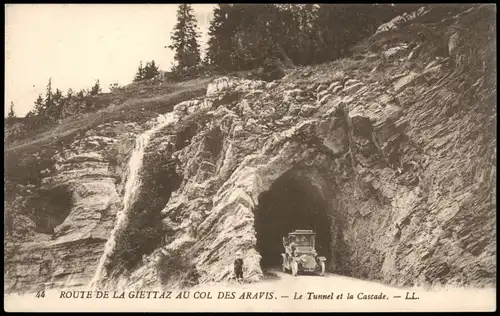 .Frankreich ROUTE DE LA GIETTAZ AU COL DES ARAVIS Le Tunnel et la Cascade 1910