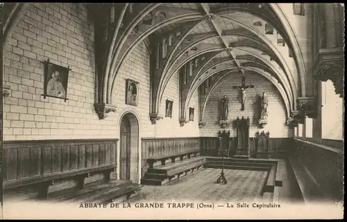 .Frankreich ABBAYE DE LA GRANDE TRAPPE (Orne) Salle Capitulaire 1910