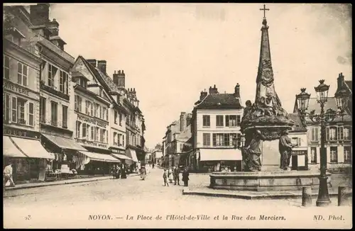 CPA Noyon La Place de l'Hotel-de-Ville et la Rue des Merciers 1917