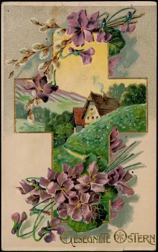 Glückwunsch Ostern / Easter Kreuz Feilchen - Landschaft 1909 Goldrand/Prägekarte