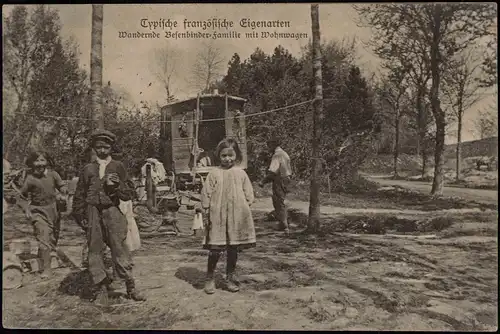 Frankreich/Französische Typen Kinder Eigenart Besenbinderfamilie Wohnwagen 1916
