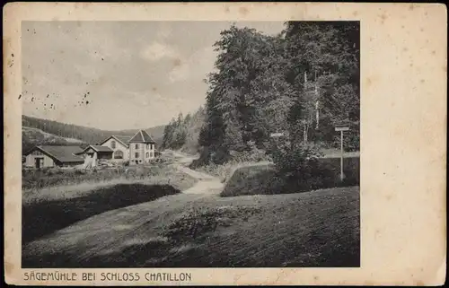 SÄGEMÜHLE AM SCHLOSS CHATILLON 1916   1. WK Feldpost gel (nach Leipzig-Mockau)
