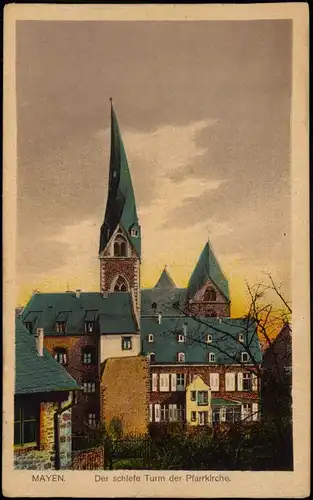 Ansichtskarte Mayen Der schiefe Turm der Pfarrkirche. 1926