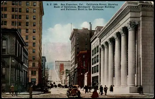 San Francisco California Street, Bank of California, Fairmont Hotel 1920