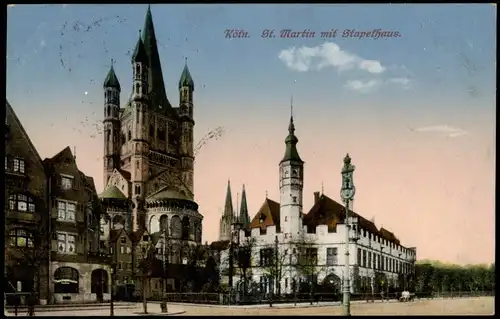 Köln Kirche St. Martin mit Stapelhaus 1916   im 1. Weltkrieg Feldpost gelaufen