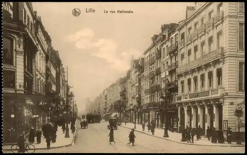 CPA Lille Rue Nationale 1916   im 1. Weltkrieg als dt. Feldpost gelaufen
