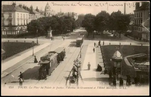 Tours Place du Palais de Justice, Avenue de Grammont et Hotel Metropole 1910