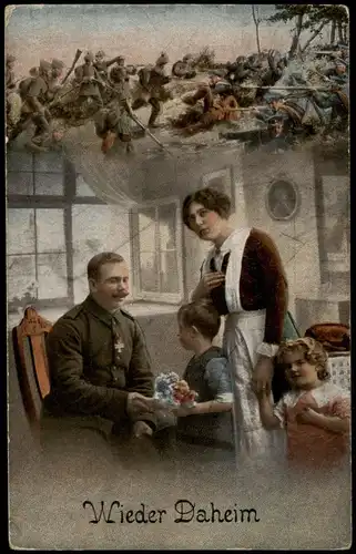 Militär/Propaganda Soldatenleben "Wieder Daheim" 1918 Feldpost gelaufen