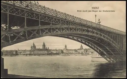 Ansichtskarte Mainz Blick durch den Bogen der Straßenbrücke 1912