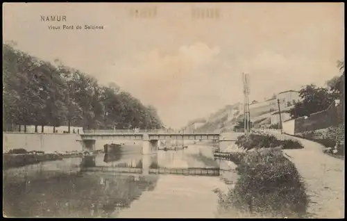 Postkaart Namur Namen Vieux Pont de Salzines, Brücke 1916