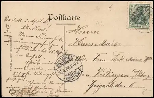 Ansichtskarte Rastatt Kaiserstraße 1906  gel von Rastatt nach Villingen Stempel