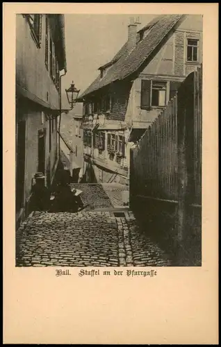 Ansichtskarte Schwäbisch Hall Staffel an der Pfarrgasse 1930