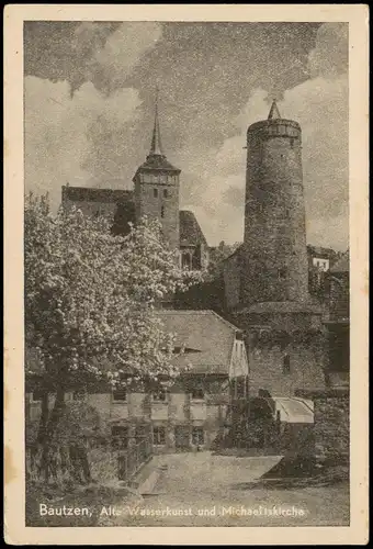 Ansichtskarte Bautzen Budyšin Alte Wasserkunst und Michaeliskirche 1928