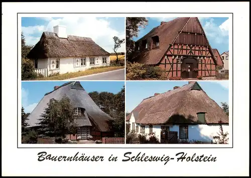 Schleswig Holstein Bauernhäuser in Schleswig-Holstein Mehrbildkarte 1990