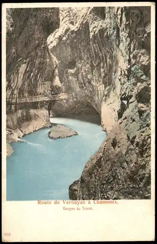 Chamonix-Mont-Blanc Route de Vernayaz à Chamonix Gorges du Trient 1900