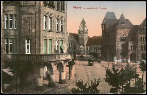 CPA Metz Bahnhofstraße 1917  gel. Feldpoststempel