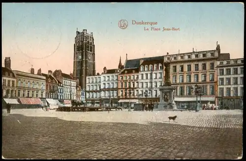 CPA Dünkirchen Dunkerque La Place Jean-Bart 1917  gel. Feldpost-Blindstempel