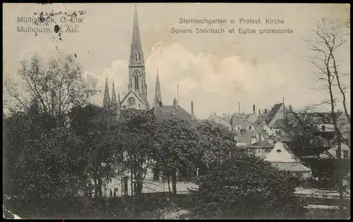 CPA Mülhausen Mulhouse Steinbachgarten u. Protest. Kirche 1914