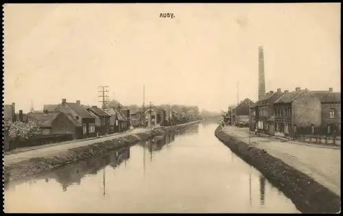 CPA Auby Flußpartie - Fabrik 1918  gel. Ortskommandantur Stempel