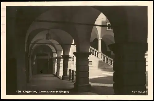 Ansichtskarte Klagenfurt Landhauskeller-Eingang 1935