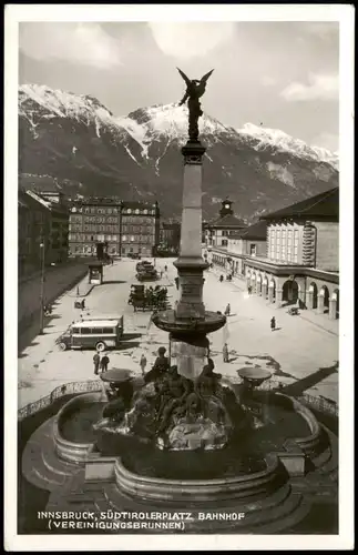 Ansichtskarte Innsbruck SÜDTIROLERPLATZ, BAHNHOF, VEREINIGUNGSBRUNNEN 1939