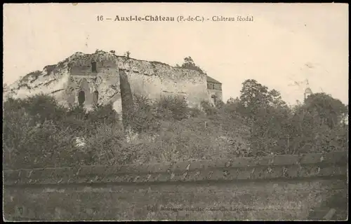 CPA Auxi le-Château Château féodal 1916