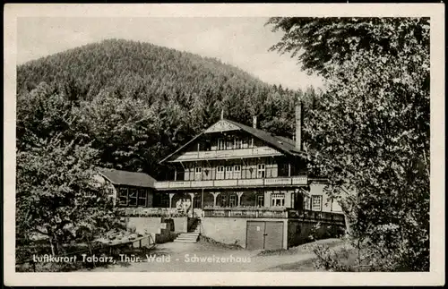Ansichtskarte Tabarz/Thüringer Wald Schweizerhaus Thüringer Wald 1950