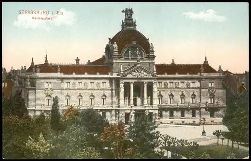 CPA Straßburg Strasbourg Kaiserpalast 1910