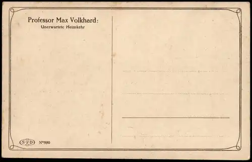 Künstlerkarte Professor Max Volkhard: Unerwartete Heimkehr 1910