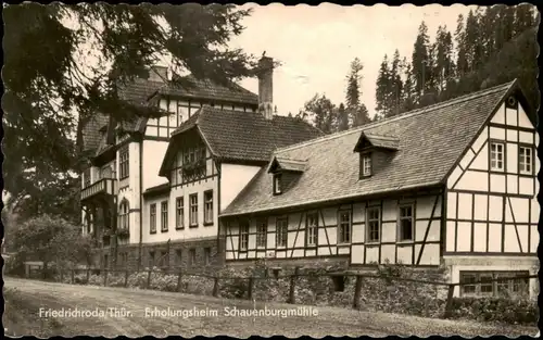Ansichtskarte Friedrichroda Erholungsheim Schauenburgmühle 1963/1956