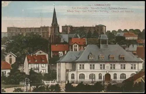 Saarburg (Lothringen) Sarrebourg  Nouvelle Poste Eglise et Casernes 1920