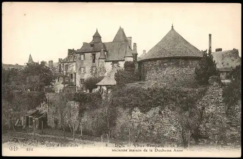 .Frankreich DOL Vieux Remparts ancienne maison de la Duchesse Anne, Cote d Emeraude 1910