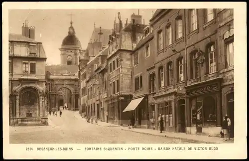 BESANÇON-LES-BAINS FONTAINE St-QUENTIN MAISON NATALE VICTOR HUGO 1920