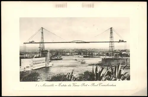 Marseille Entrée du Vieux Post - Pont Transbordeur 1920 Passepartout