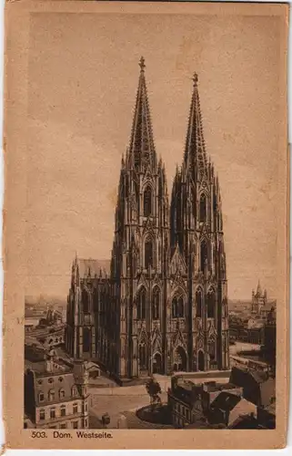 Ansichtskarte Köln Kölner Dom Westseite Gesamtansicht 1910