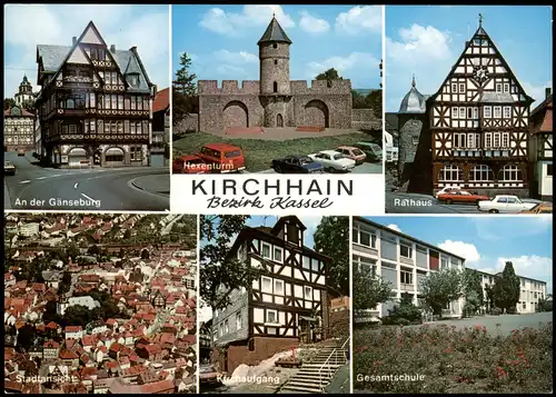 Kirchhain Mehrbild-AK mit Gänseburg, Rathaus, Hexenturm, Gesamtschule uvm. 1975