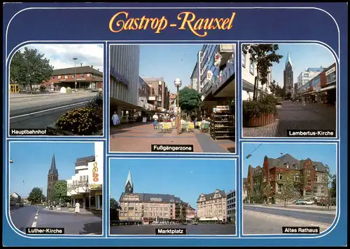 Castrop-Rauxel Mehrbild-AK u.a. Luther-Kirche Fußgängerzone Marktplatz  1993