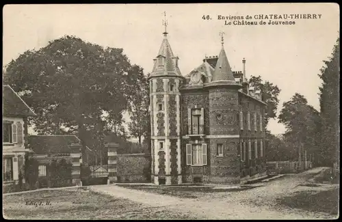 Frankreich Environs CHATEAU-THIERRY Le Château de Jouvence Schloss Gebäude 1912