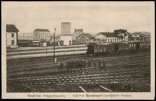 CPA Dommary-Baroncourt Bahnhof b. Verdun 1915  gel. Feldpost