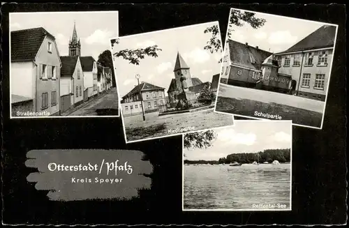 Ansichtskarte Otterstadt Mehrbild-AK mit Kirche, Schule, Reffental-See 1960