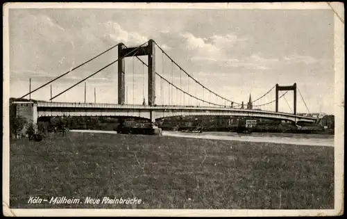 Ansichtskarte Mülheim-Köln Neue Rheinbrücke 1932