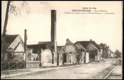 Fère-Champenoise Rue du Moulin Usine électrique après Bombardement 1914