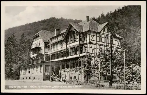 Ansichtskarte Ilsenburg (Harz) FDGB-Ferienheim Martin Andersen-Nexö 1953